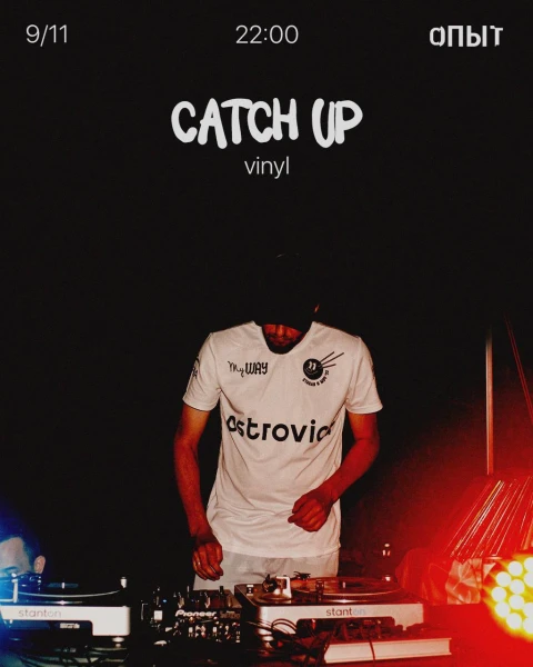 CATCH UP