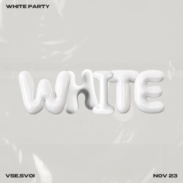 VSE SVOI - WHITE PARTY