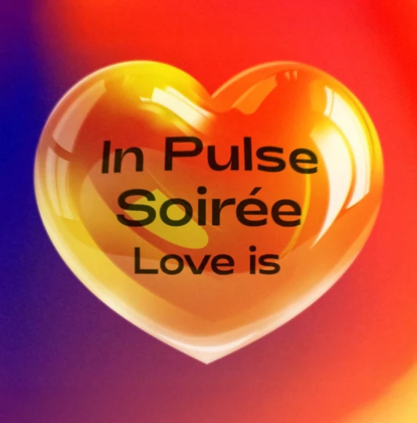 In Pulse Soirée: Love is