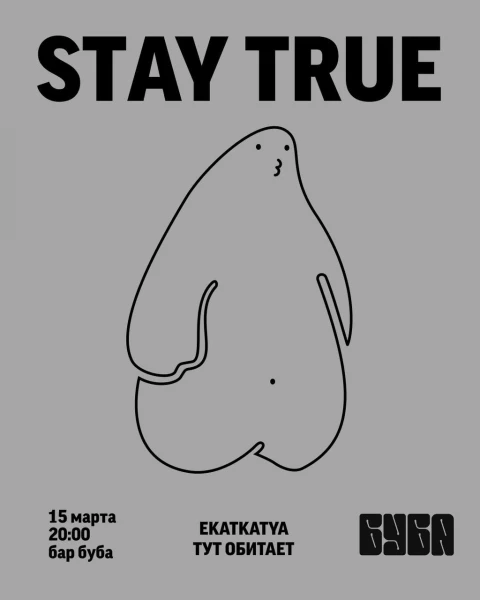 STAY TRUE