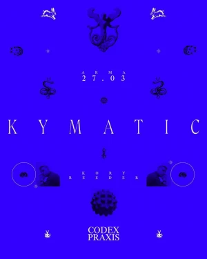 Kymatic: Codex Praxis