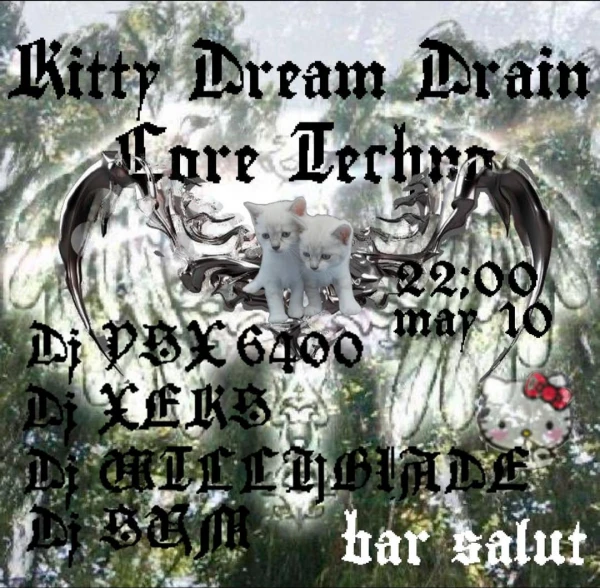 KITTY DREAM DRAIN CORE TECHNO 