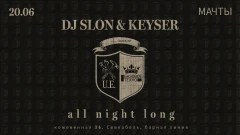 DJ Slon & Keyser all night long  poster