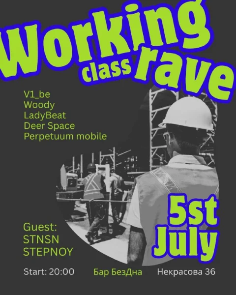 WORKING CLASS RAVE