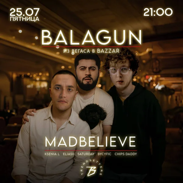 BALAGUN ИЗ ВЕГАСА В BAZZAR x MADBELIEVE