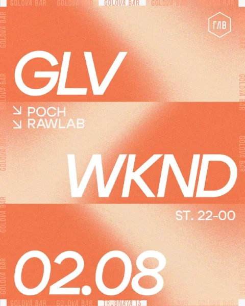 GLV WKND 