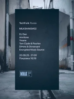 MilkShake#02 @ MILK (TechFunk Russia) poster