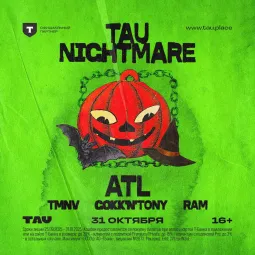 Tau nichtmare
