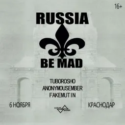 RUSSIA BE MAD