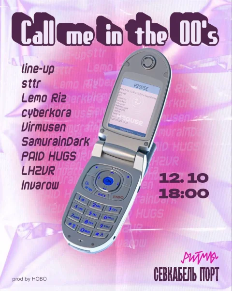  CALL ME IN THE 00’s