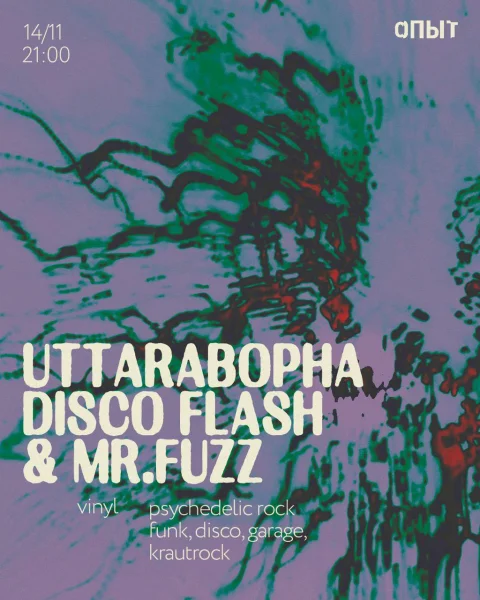 UTTARABOPHA & DISCO FLASH & MR. FUZZ