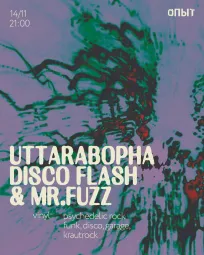 UTTARABOPHA & DISCO FLASH & MR. FUZZ