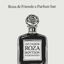 ROZA & Friends x Parfum bar