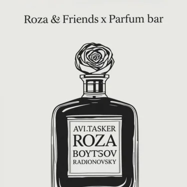 ROZA & Friends x Parfum bar