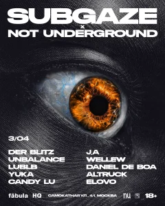 SUBGAZE x Not Underground  poster