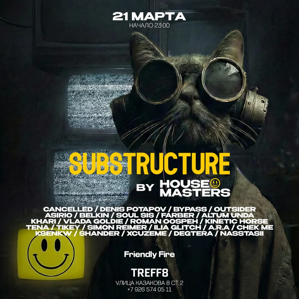 21.03 SUBSTRUCTURE BY HOUSE MASTERS @ TREFF8 CLUB