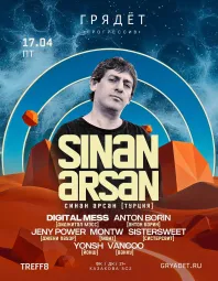 ГРЯДЁТ: Sinan Arsan - впервые в Москве poster