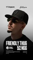 FRIENDLY THUG 52 NGG poster