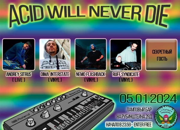 Acid Will Newer Die